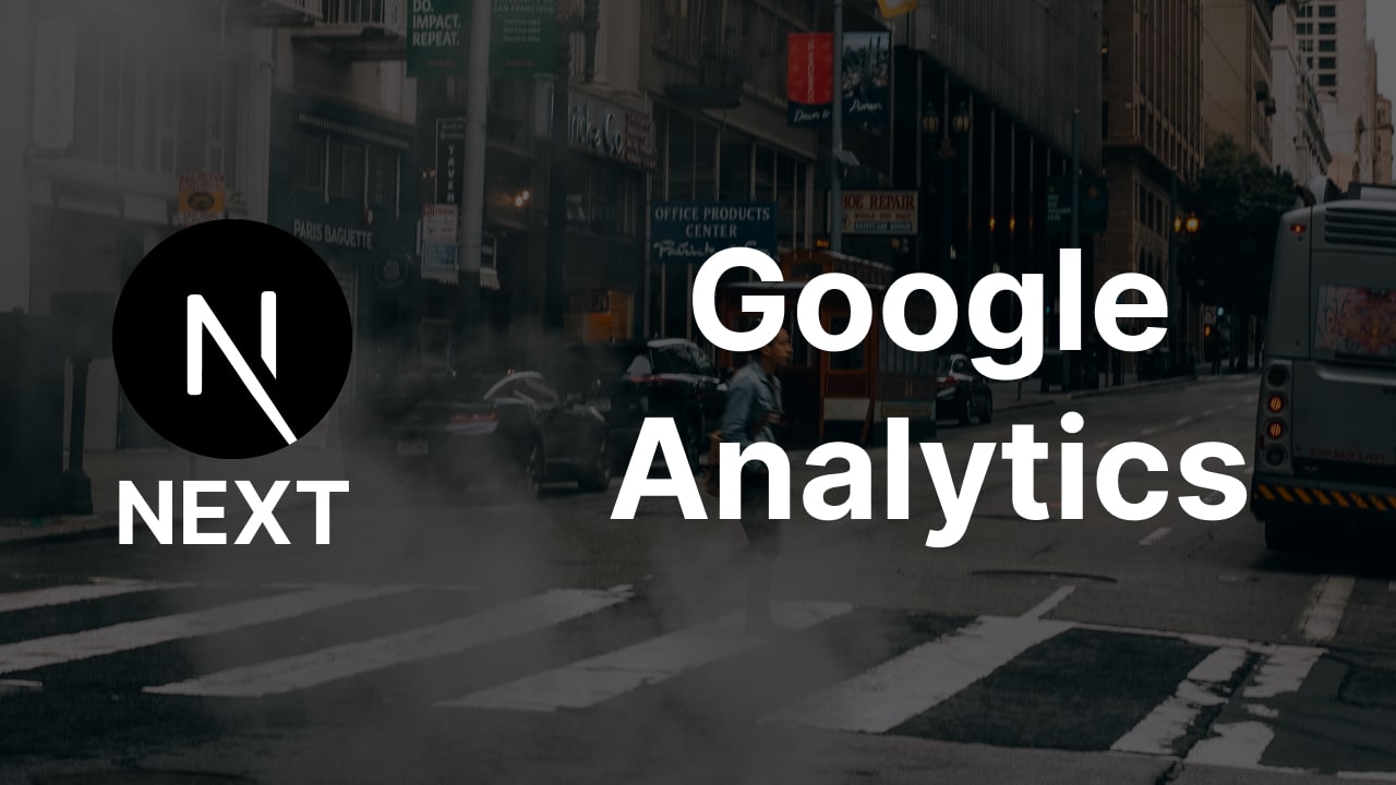 Next.js 웹사이트에 Google Analytics 추가하는 방법